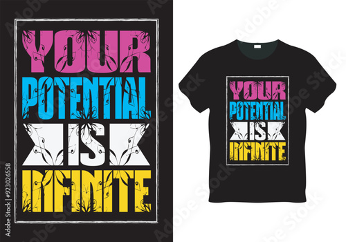 Your potential is infinite typography t shirt design, motivational typography t shirt design, inspirational quotes t-shirt design