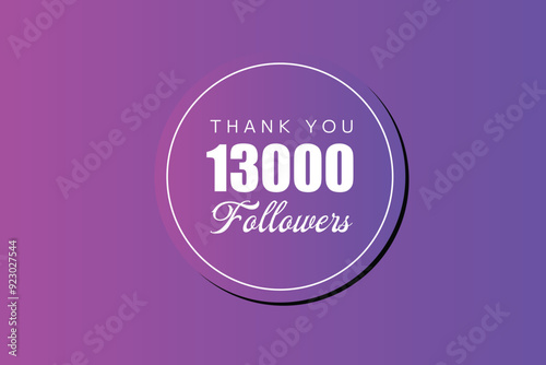 13000 OR 13K followers celebration. Thank you 13000   followers congratulation template banner. banner for social 13K friends and followers. celebrate subscribers and followers.

