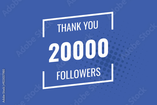 20000 OR 20K followers celebration. Thank you 20000   followers congratulation template banner. banner for social 20K friends and followers. celebrate subscribers and followers.
