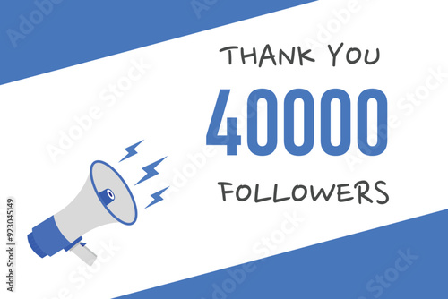 40000 OR 40K followers celebration. Thank you 40000   followers congratulation template banner. banner for social 40K friends and followers. celebrate subscribers and followers.
 photo