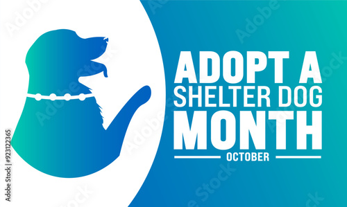 October is Adopt a Shelter Dog Month background template  suitable for  background, banner, placard, card, and poster design. holiday concept with text inscription and standard color. vector illustrat