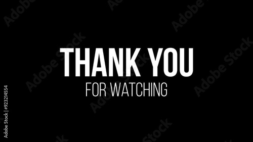 Text animation thank you for watching with blurring text  on a black isolated background. 4K