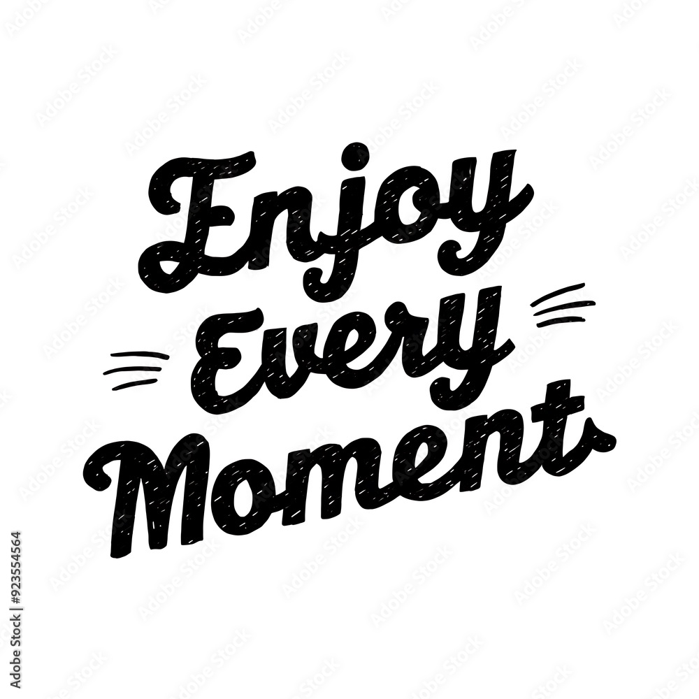 Fototapeta premium Enjoy every moment typography style illustration