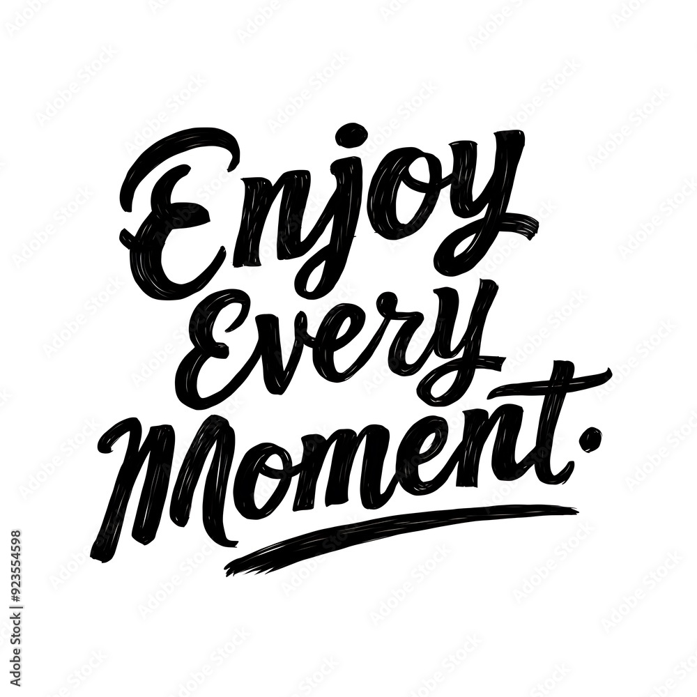 Obraz premium Enjoy every moment typography style illustration