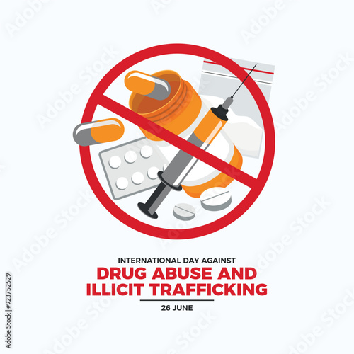 International Day Against Drug Abuse and Illicit Trafficking poster vector illustration. Pill bottle, hard drugs, syringe icon set vector. Drug ban symbol. No or stop drugs icon. June 26 every year