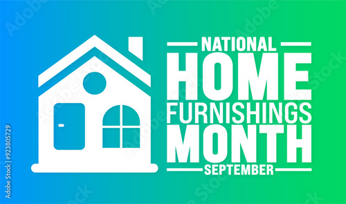 National Home Furnishings Month is observed every year in September. Holiday concept. Template for background, banner, card, poster, placard, design template with unique shapes with standard color.