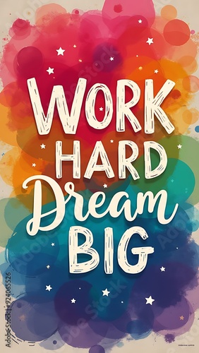 Work Hard Dream Big (T-shirt Design Motivational Quote, Illustartion,Typography,Banner,Poster)