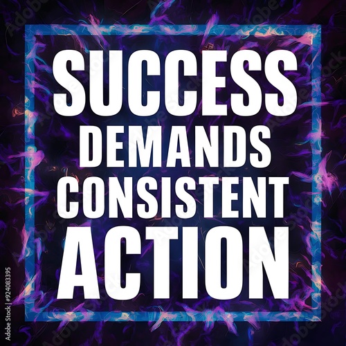 Success demands consistent action (T-shirt Design Motivational Quote, Illustartion,Typography,Banner,Poster) photo