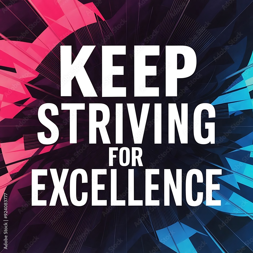 Keep striving for excellence (T-shirt Design Motivational Quote, Illustartion,Typography,Banner,Poster) Keep striving for excellence (T-shirt Design Motivational Quote, Illustartion,Typography,Banner,Poster)