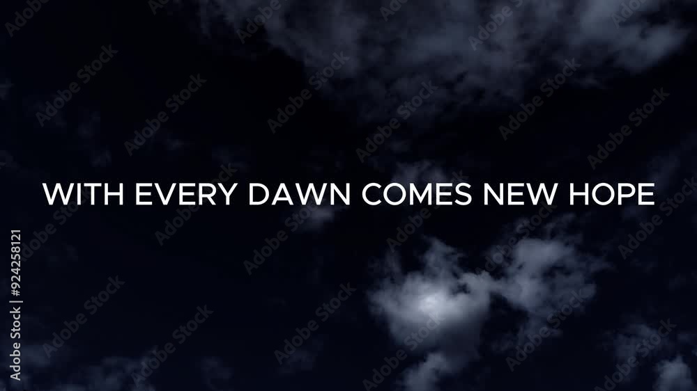 white motivational text against a cinematic time-lapse background of white clouds on a dark blue sky