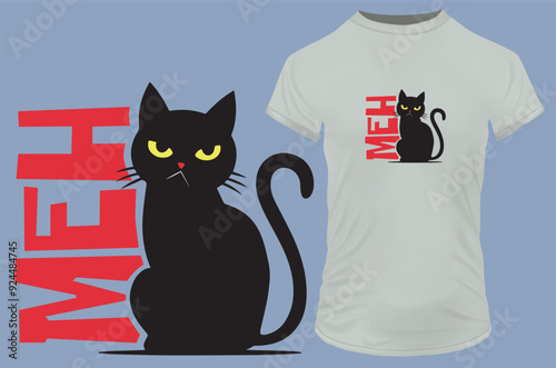 Sillouette of an angry moody cat with a funny quote meh. Vector illustration for tshirt, website, clip art, poster and custom print on demand merchandise.
