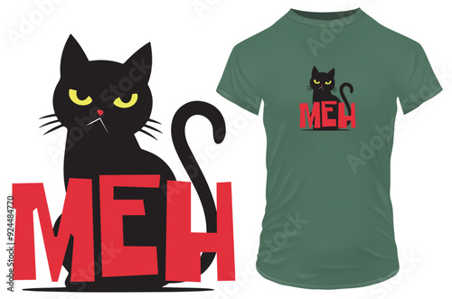 Sillouette of an angry moody cat with a funny quote meh. Vector illustration for tshirt, website, clip art, poster and custom print on demand merchandise.