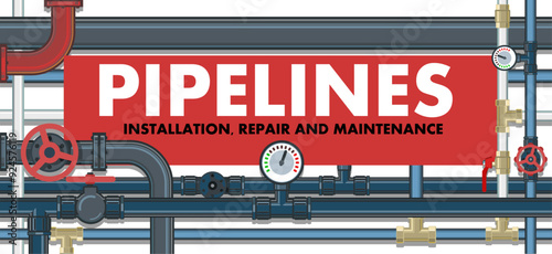 Pipeline laying company. Metal pipeline. Supply of water, gas and other liquids. Pipes and taps. Advertisement. Promotion of company services.