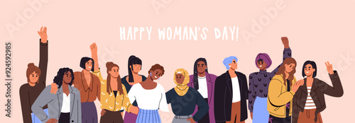 Happy Womens Day banner. International female holiday, 8 March. Group of diverse of feminists together. Different girls are in solidarity, equality unity. Sisterhood power. Flat vector illustration