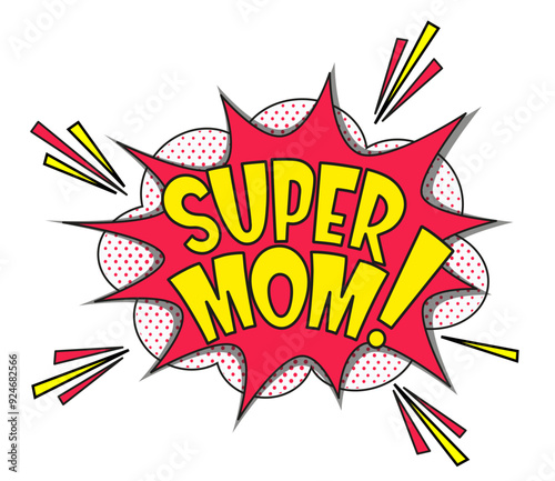 Comic lettering super mom. Vector bright cartoon illustration in retro pop art style. Comic text sound effects. EPS 10.