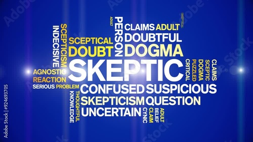 Skeptic animated word cloud;text design animation tag kinetic typography seamless loop. photo