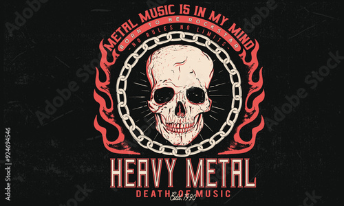Fire, chain and skull artwork. Heavy metal music poster design. Skull with heard rock t shirt design. Rock and roll print design. Metal music is in my soul. born to be rock stars.