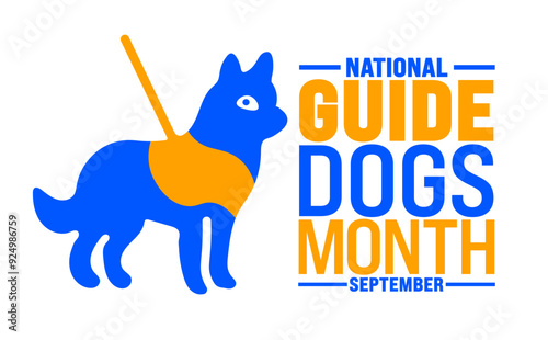 National Guide Dogs Month is observed every year in September. Holiday concept. Template for background, banner, card, poster, placard, design template with unique shapes with standard color.