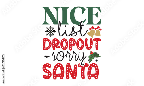 Valokuva Nice list dropout sorry santa