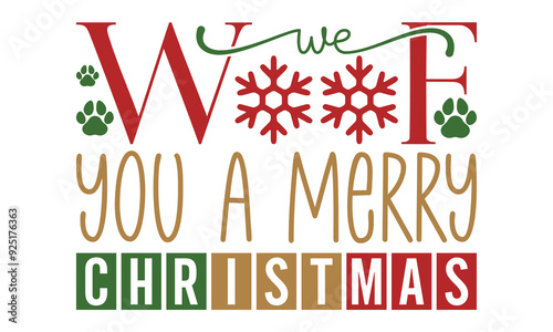 We woof you a merry Christmas, new Christmas design