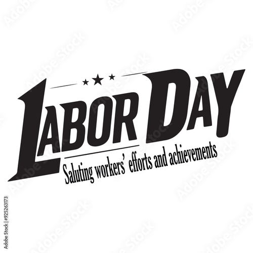 Happy Labor Day Celebrating typography t-shirt deign