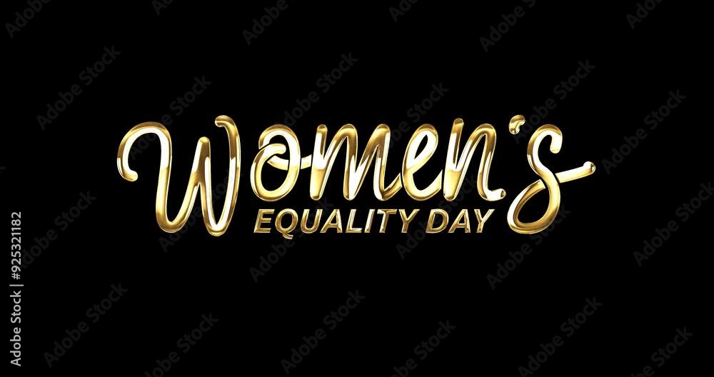 Women's Equality Day text animation with alpha channel. Happy women's day. Animated handwritten in gold luxury shiny with alpha matte. Great to use for Celebrate International Women's History Events. Women's Equality Day text animation with alpha channel. Happy women's day. Animated handwritten in gold luxury shiny with alpha matte. Great to use for Celebrate International Women's History Events.