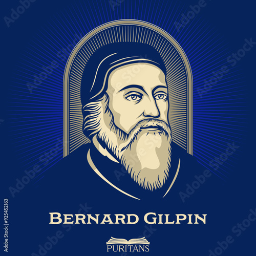 Great Puritans. Bernard Gilpin (1517-1583) was an Oxford theologian and then an influential clergyman in the emerging Church of England.
