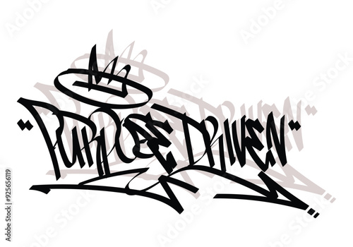 PURPOSE DRIVEN graffiti tag style design photo