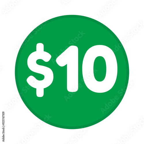10 dollar price symbol. 10$ ten number with dollar sign green color round shape icon illustration. Vector label with text 10 dollar.