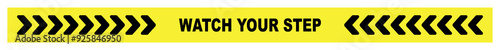 watch your step sign on white background	
