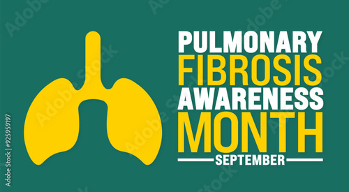 Pulmonary Fibrosis Awareness Month is observed every year in September. Holiday concept. Template for background, banner, card, poster, placard, design template with unique shapes with standard color.