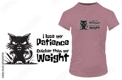 Silhouette of an angry cat with a funny quote I lose patience quicker than my weight. Vector illustration for tshirt, website, clip art, poster and custom print on demand merchandise.