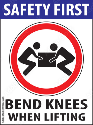 Bend knees when lifting industrial warning notice vector.eps