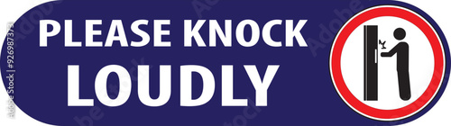 Please knock loudly sign.eps