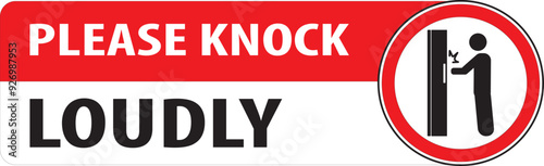 Please knock the door loudly sign notice.eps