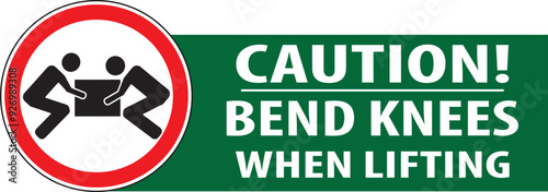 Safety first bend knees when lifting sign vector.eps
