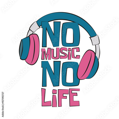 No music no life. Headphones with a quote. Vector illustration for tshirt, website, clip art, poster and print on demand merchandise.