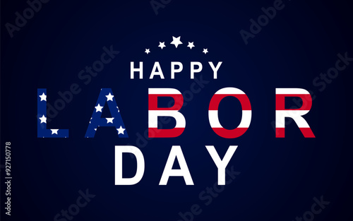Happy Labor Day Card Vector illustration. Flag of the United States inside world " LABOR " on blue background.