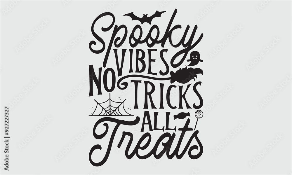 Spooky Vibes No Tricks All Treats, Halloween T-Shirt Design, Hand Drawn Lettering, Modern Calligraphy with Simple Illustration. Great for Stickers, Mugs, Apparel, Posters, and Various Themed Creative Spooky Vibes No Tricks All Treats, Halloween T-Shirt Design, Hand Drawn Lettering, Modern Calligraphy with Simple Illustration. Great for Stickers, Mugs, Apparel, Posters, and Various Themed Creative