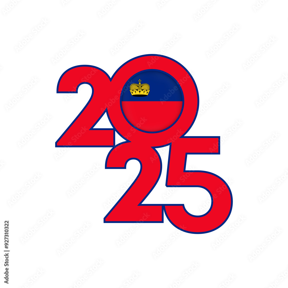 2025 banner with Liechtenstein flag inside. Vector illustration. 2025 banner with Liechtenstein flag inside. Vector illustration.