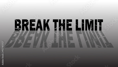 break the limits modern and stylish motivational quotes ,illustration for print tee shirt, background, typography.