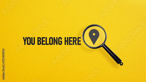 You belong here is shown using the text