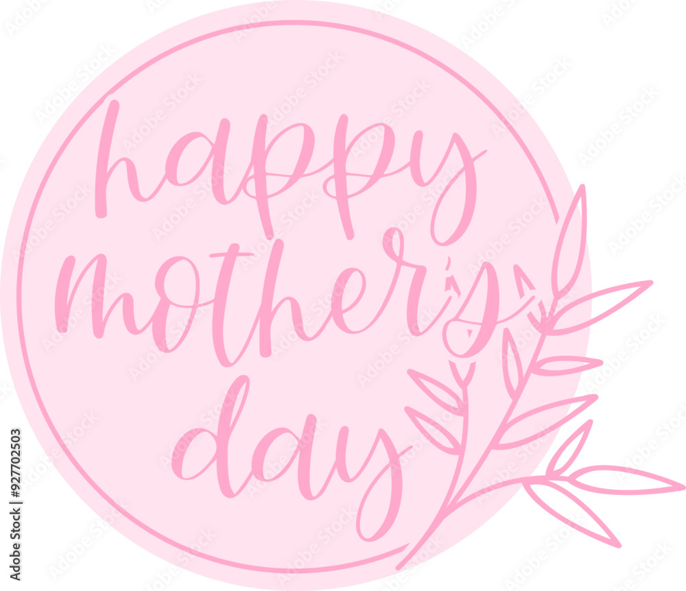 Happy Mother's Day Happy Mother's Day