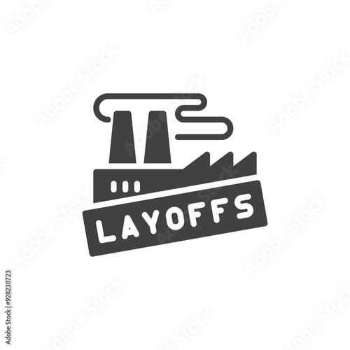 Factory building with a Layoffs sign vector icon