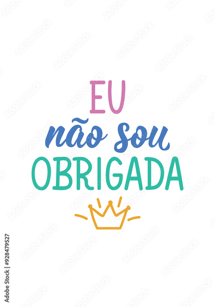 Translation from Portuguese - I am not obligated. Ink illustration. Perfect design for greeting cards, posters and social media. Brazilian Lettering. Translation from Portuguese - I am not obligated. Ink illustration. Perfect design for greeting cards, posters and social media. Brazilian Lettering.