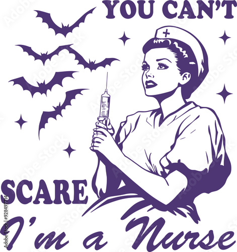 You Can’t Scare Me I’m a Nurse – Confident Retro Nurse Holding Syringe Surrounded by Halloween Bats, Halloween Nurse Design