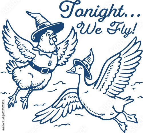 Tonight We Fly Quote, Halloween Goose, Halloween Chicken Design for T-Shirt