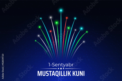September 1st, uzbekistan independence day, uzbek colorful fireworks flag on blue night sky background. National holiday uzbekistan. Greeting card. Vector. Translation September 1 Independence Day