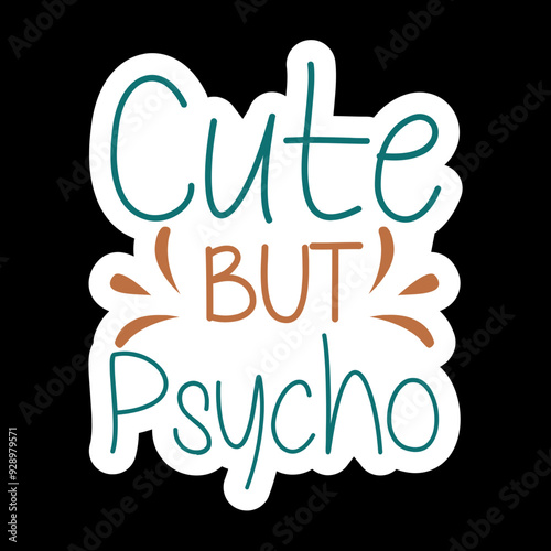 Cute but Psycho
