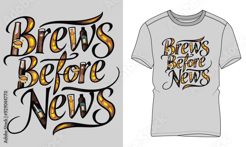 Brews Before News - Craft beer Typography T-shirt vector design. motivational and inscription quotes. perfect for print item and bags, posters, cards. 
isolated on black background
